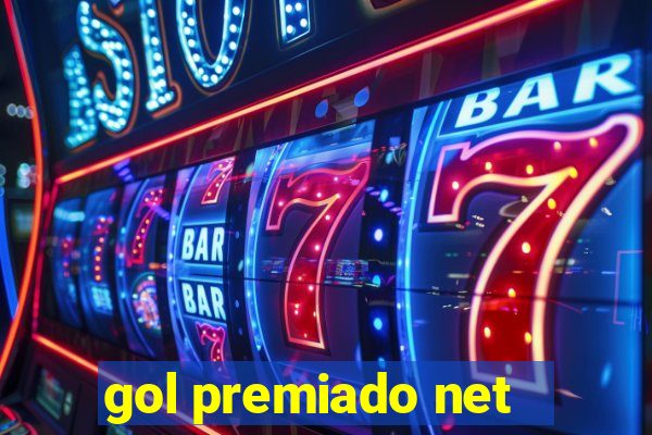 gol premiado net - Riches